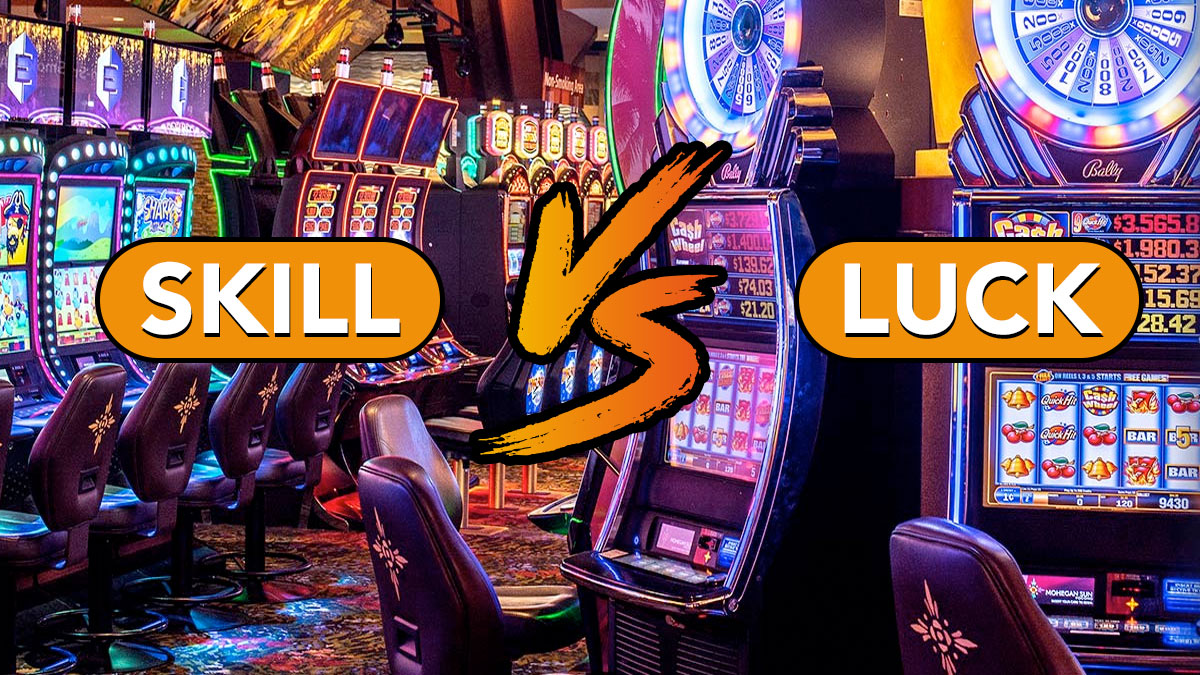 Are slot machines luck or skill?